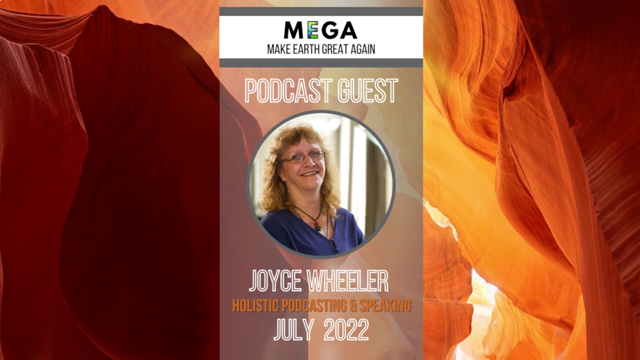 MEGApodcast - Holistic Podcaster & Speaker - Joyce Wheeler