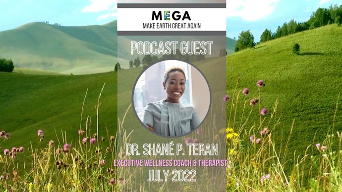 MEGApodcast - Executive Wellness Coach & Therapist - Dr. Shané P. Teran