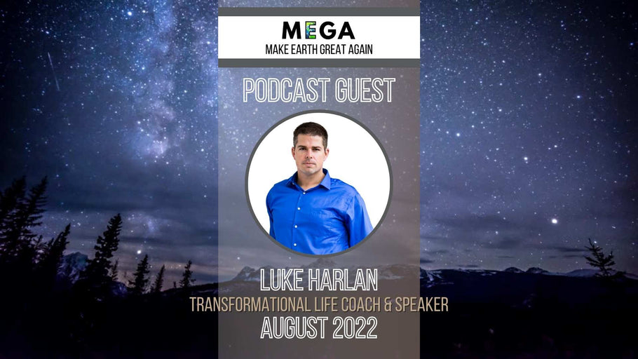 MEGApodcast - Transformational Mindset Coach & Speaker - Luke Harlan