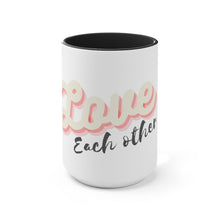 Load image into Gallery viewer, MEGA - Love Each Other - Mug - Make Earth Great Again - MEGApodcast, MEGAendorsed, MEGAstore - Make Earth Great Again
