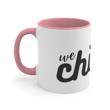 Load image into Gallery viewer, MEGA - We Chillin&#39; - Coffee Mug, 11oz - Make Earth Great Again - MEGApodcast, MEGAendorsed, MEGAstore - Make Earth Great Again
