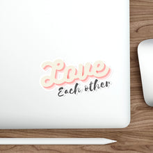 Load image into Gallery viewer, MEGA - Love Each Other - Stickers - Make Earth Great Again - MEGApodcast, MEGAendorsed, MEGAstore - Make Earth Great Again
