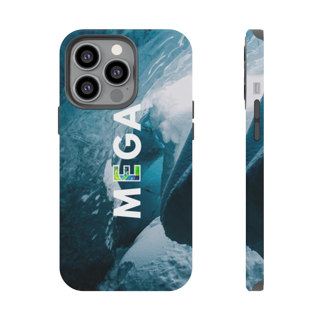 MEGA - Mega Phone Case - Glacier - Make Earth Great Again - MEGApodcast, MEGAendorsed, MEGAstore - Make Earth Great Again